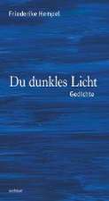 Du dunkles Licht