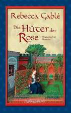 Die Hüter der Rose - Band 2