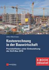 Kostenrechnung in der Bauwirtschaft – Praxisleitfaden unter Einbeziehung der KLR–Bau 2016 (inkl. E–Book als PDF)