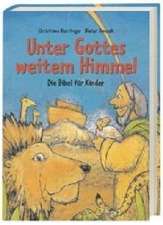 Unter Gottes weitem Himmel