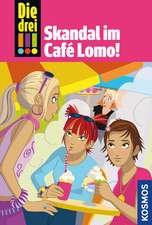 Die drei !!! 44. Skandal im Café Lomo (drei Ausrufezeichen)