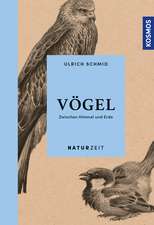 Schmid, U: Naturzeit Vögel