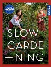 Slow Gardening