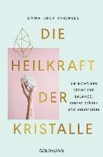 Die Heilkraft der Kristalle