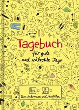 Tagebuch - für gute und schlechte Tage