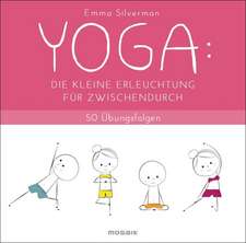 YOGA: Die kleine Erleuchtung für zwischendurch