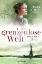 Eine grenzenlose Welt - Zukunft