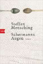 Schermanns Augen