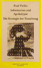 Information und Apokalypse / Die Strategie der Täuschung