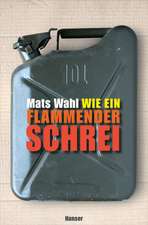 Wie ein flammender Schrei