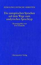 Die europäischen Sprachen auf dem Weg zum analytischen Sprachtyp