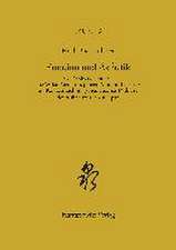 Emotion Und Asthetik: Das 'Ashiwake Obune' - Eine Waka-Poetik Des Jungen Motoori Norinaga Im Kontext Dichtungstheoretischer Diskurse Des Fru