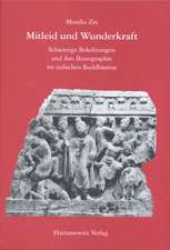 Mitleid Und Wunderkraft: Schwierige Bekehrungen Und Ihre Ikonographie Im Indischen Buddhismus