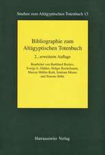 Bibliographie Zum Altagyptischen Totenbuch: Festschrift Fur Gunter Burkard