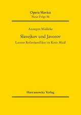 Slavejkov Und Javorov: Latente Rollenkonflikte Im Kreis Misal