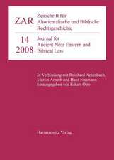 Zeitschrift Fur Altorientalische Und Biblische Rechtsgeschichte (Zar) [14(2008)]