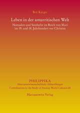 Leben in Der Amurritischen Welt: Nomaden Und Sesshafte Im Reich Von Mari Im 19. Und 18. Jahrhundert VOR Christus