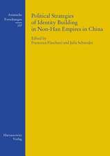 Political Strategies of Identity Building in Non-Han Empires in China