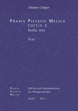 Praxis Pietatis Melica. Edition Und Dokumentation Der Werkgeschichte