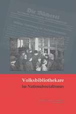 Volksbibliothekare im Nationalsozialismus