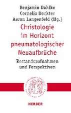 Christologie im Horizont pneumatologischer Neuaufbrüche