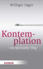 Kontemplation - ein spiritueller Weg