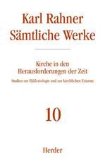 Sämtliche Werke 10. Kirche in den Herausforderungen der Zeit