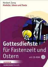 Gottesdienste für Fastenzeit und Ostern