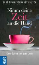 Nimm deine Zeit an die Hand