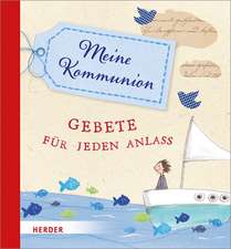 Meine Erstkommunion - Gebete für jeden Anlass