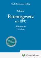 Patentgesetz mit Europäischem Patentübereinkommen