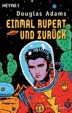 Einmal Rupert und zurück