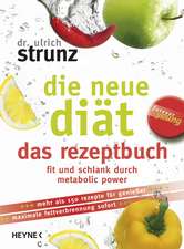 Die neue Diät - das Rezeptbuch