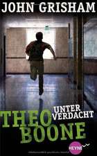 Theo Boone 03 - Unter Verdacht