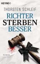 Richter sterben besser