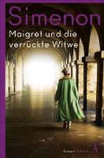 Maigret und die verrückte Witwe