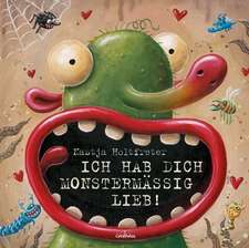 Ich hab dich monstermäßig lieb!