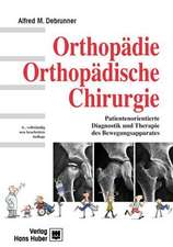 Orthopädie. Orthopädische Chirurgie