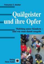 Quälgeister und ihre Opfer