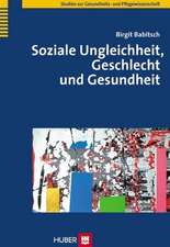 Soziale Ungleichheit, Geschlecht und Gesundheit