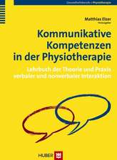 Kommunikative Kompetenzen in der Physiotherapie