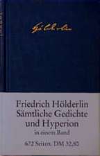 Sämtliche Gedichte und >Hyperion<