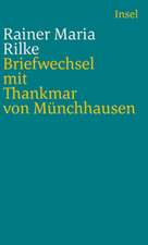 Briefwechsel mit Thankmar von Münchhausen 1913 bis 1925