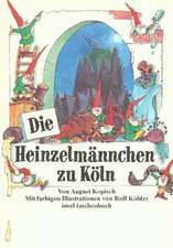 Die Heinzelmännchen zu Köln