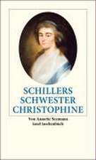 Schillers Schwester Christophine