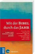 Mit der Bibel durch das Jahr 2016 Buchkal.