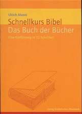 Schnellkurs Bibel 01. Das Buch der Bücher