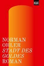 Ohler, N: Stadt des Goldes