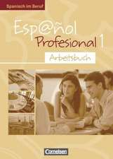 Espanol profesional 1. Arbeitsbuch