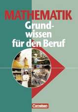 Mathematik. Grundwissen für den Beruf